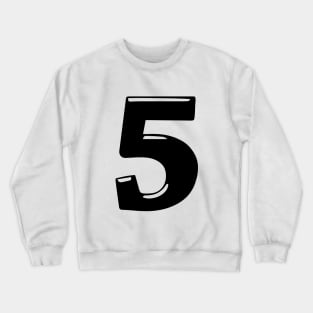 The number 5 in black 3d style font Crewneck Sweatshirt